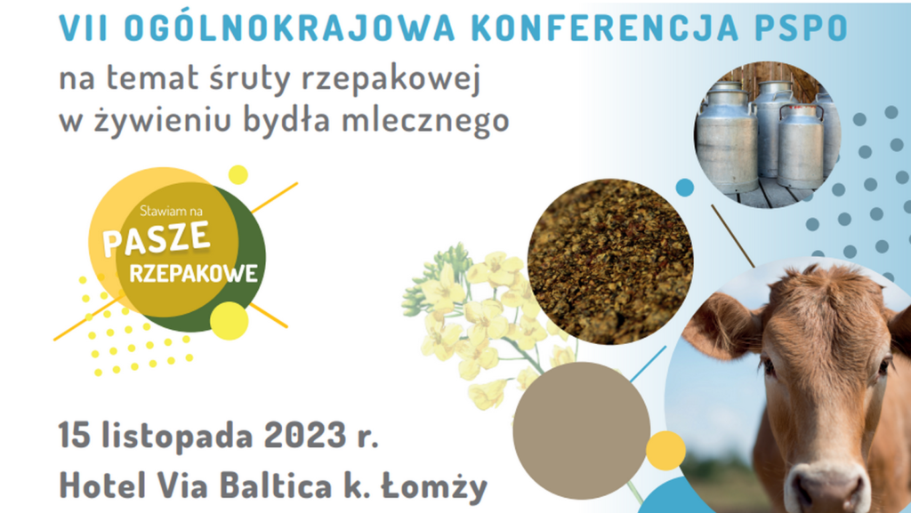 VII Ogólnokrajowa Konferencja PSPO na temat śruty rzepakowej